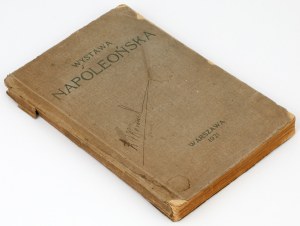 Catalogue de l'exposition napoléonienne 1921