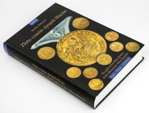 Gold of the times of the Vasa dynasty, Volume III, J. Dutkowski