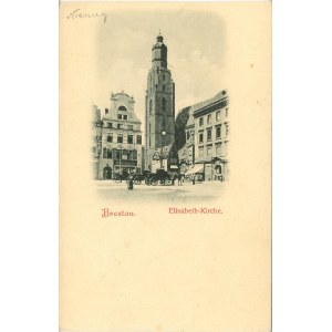 Wrocław - St. Elisabeth-Kirche, um 1900