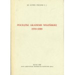 Piechnik Ludwik - Dzieje Akademii Wileńskiej. T. 1-4. Rzym 1984-1990 Apud Institutum Historicum Societatis Jesu.