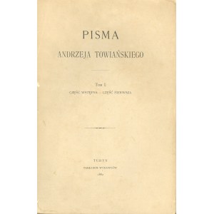 Towiański Andrzej - Pisma. T. 1-3. Turyn 1882 Nakł. [Falkowski Stanisław, Baykowski Karol].