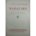 Lauterbach Alfred - Warszawa. Z 166 ilustracjami. Warszawa 1925 Instytut Wydawniczy Bibljoteka Polska. Oprawa sygn. Bogdana Zjawińskiego.