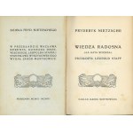 Nietzsche Fryderyk - Wiedza radosna (La gaya scienza). Przełożył Leopold Staff. Warszawa 1906-1907 Nakł. Jakóba Mortkowicza.