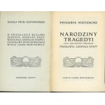 Nietzsche Fryderyk - Narodziny tragedyi. Czyli hellenizm i pesymizm. Przełożył Leopold Staff. Warszawa 1907 Nakł. Jakóba Mortkowicza.