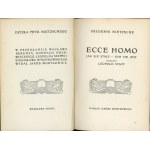 Nietzsche Fryderyk - Ecce Homo. Jak się staje - kim się jest. Przełożył Leopold Staff. Warszawa 1909 Nakł. Jakóba Mortkowicza.