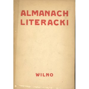 Almanach Literacki. Pod redakcją Czesława Jankowskiego. Wilno 1926 Nakł. Wil[eńskiego] Oddz. Polsk. Białego Krzyża