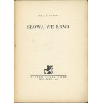 Tuwim Julian - Słowa we krwi. Wyd. 1. Warszawa 1926 Wacław Czarski i S-ka.