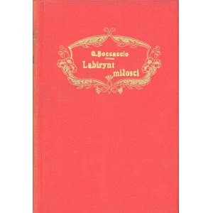 Boccaccio Giovanni - Labirynt miłości albo Skrzeczący kruk. Warszawa 1923 Wyd. Hulewicz i Paszkowski.