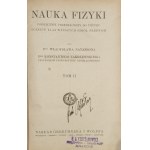 Natanson Władysław, Zakrzewski Konstanty - Nauka fizyki. T. I-III. Warszawa 1921-1925 Nakł. Gebethner i Wolff