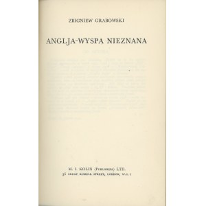 Grabowski Zbigniew - Anglja - wyspa nieznana. London 1940 M. I. Kolin (Publishers) Ltd.