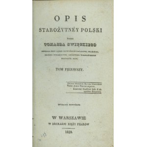 Święcki Tomasz - Opis starożytney Polski. T. 1. Wydanie powtórne. Warszawa 1828 W Drukarni Xięży Piiarów.