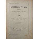[Bełza Władysław] - Antologia polska. Wybór najcelniejszych utworów poetów polskich. Zestawił W. B. Lwów 1887 H. Altenberg.