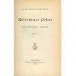 Brückner Aleksander - Różnowiercy polscy. Szkice obyczajowe i literackie. Ser. I. Warszawa 1905 Nakł. Księg. Naukowej.