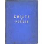 Fajans Maxymilian - Kwiaty i Poezje. Warszawa 1883 Wykonał własnym nakł. ...