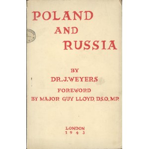 Weyers J. - Poland and Russia. Foreword by Guy LLoyd. London 1943 Barnard and Westwood Ltd.