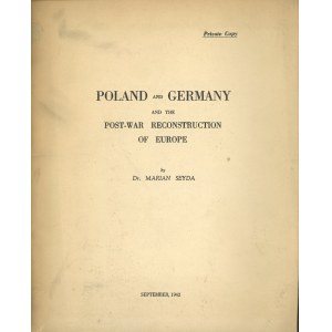 Seyda Marian - Poland and Germany and the Post-war reconstruction on Europe. London 1942, September. Printed by Barnard & Westwood, Ltd.