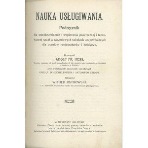 Hess Adolf Fr. - Nauka usługiwania. Podręcznik (...) dla uczniów restauratorów i hotelarzy. Kraków 1909