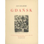 Kilarski Jan - Gdańsk. Poznań [1937] Wyd. Polskie. (E. Wegner).