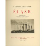 Morcinek Gustaw - Śląsk. Przedmowę napisał Eugenjusz Kwiatkowski. Poznań [1933] Wyd. Polskie (R. Wegner).