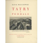 Malczewski Rafał - Tatry i Podhale. Poznań [1935] Wyd. Polskie (R. Wegner).