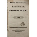 Wiszniewski Michał - Historya literatury polskiej. T. 1-10. Kraków 1840-1857.