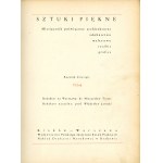 Sztuki Piękne. R. X. 1934. Miesięcznik poświęcony architekturze, zdobnictwu, malarstwu, rzeźbie, grafice. Red. na Warszawę: M. Treter. Red. naczelny Wł. Jarocki. Kraków-Warszawa. Wyd. Pol. Instytutu Sztuk Pięknych.