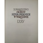 Towarzystwo Zachęty Sztuk Pięknych w Warszawie. LXXV. [Księga jubileuszowa]. Kraków 1936 Druk. Narodowa.