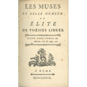 Les Muses en Belle Humeur ou Èlite de Poèsies Libres. A Rome 1779