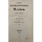 Mickiewicz Adam - Dziadów część trzecia. Wyd. 2. Nakładem Alexandra Jełowickiego, ozdobione popiersiem autora. Paryż 1833 Druk. A. Pinard oraz Poezye Adama Mickiewicza. Tom ósmy. Wyd. A. Jełowickiego i Sp. Paryż 1836 W Księg. i Druk. Polskiej.