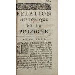 [Tende Gaspard de] - Relation Historique De La Pologne. Contenant Le pouvoir de ses Rois, leur élection, & leur Couronnement, les privileges de la Noblesse (...). Paris 1687 Chez Jacques Villery.