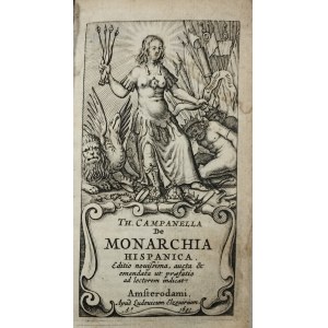 Campanella Th. [Tommaso] - De Monarchia Hispanica. Editio novissima, aucta & emendata ut praefatio ad lectorem indicat. Amsterodami 1641 Apud Ludovicum Elzevirum.