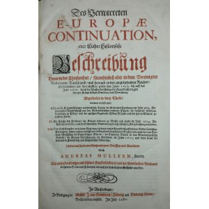 Müller Andreas - Des Verwirreten Europae Continuation, oder Wahre Historische Beschreibung (...) Amsterdam 1680 In Verlegung der Wittibe J. von Sommern. Heinrich und Diederich Boom.