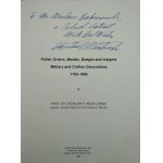 Wesołowski Zdzisław P. - Polish Orders, Medals, Badges and Insignia Military and Civilian Decorations 1705 - 1985. Miami, Florida U. S. A. 1986 Printing Services Inc..