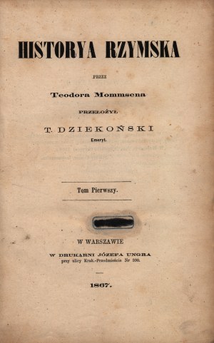 Mommsen Teodor- Historya Rzymska. Tom I-IV [wydanie pierwsze][Warszawa 1867]