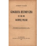 Gloger Zygmunt- Geografia historyczna ziem dawnej Polski [w tekście 63 autentycznych rycin][wydanie pierwsze]
