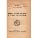 Gieysztor Aleksander- Władza Karola Wielkiego w opinii współczesnej [Warsaw 1938].