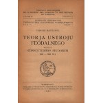 Manteuffel Tadeusz- Teorja ustroju feodalnego według Consuetudines Feudorum (XII-XIII W.) [Warszawa 1930]