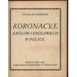 Kutrzeba Stanisław- Koronacye królów i królowych w Polsce [Warszawa 1918]