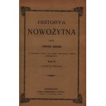 Korzon Tadeusz- Historya nowożytna [tom I-II, komplet][ładny egzemplarz]
