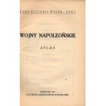 Kukiel Marian- Napoleonic Wars. Wydanie nowy, zmieniony i uzupełnione z atlasem [publisher's binding][Warsaw 1927].