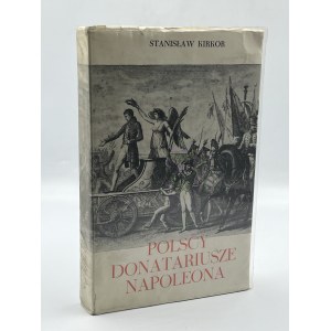 Kirkor Stanislaw- Polish donors to Napoleon [London 1974].