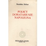 Kirkor Stanisław- Polscy donatariusze Napoleona [Londyn 1974]