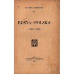 Askenazy Szymon-Russland-Polen 1815-1830 [Erstausgabe] [Lvov 1907].