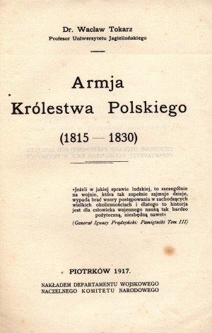 Tokarz Wacław- Armja Królestwa Polskiego ( 1815- 1830) [Piotrków 1917]