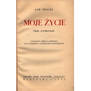 Trotsky Lev- My Life. Próba autobiografji [first edition] [Warsaw 1930].