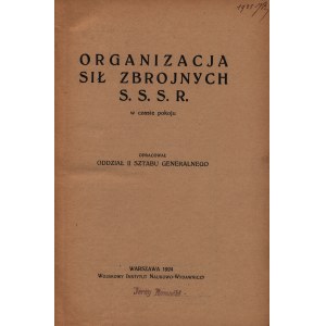 Organization of the armed forces of the S.S.S.R. in peacetime. Prepared by Branch II of the General Staff [Warsaw 1924].