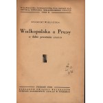 Wieliczka Zygmunt- Greater Poland vs Prussia in the era of the 1918/19 uprising[Poznan 1932].