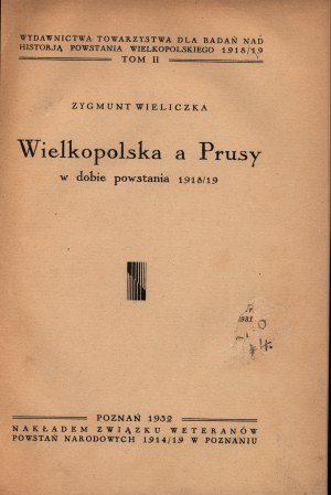 Wieliczka Zygmunt- Wielkopolska a Prusy w dobie powstania 1918/19[Poznań 1932]