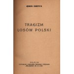 Giertych Jedrzej- Tragizm losów Polski tom.1 [2nd edition partially admitted by censorship][publisher's cover].