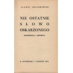 Składkowski Slawoj Felicjan- Not the last word of the accused. Memories and articles [London 1964].